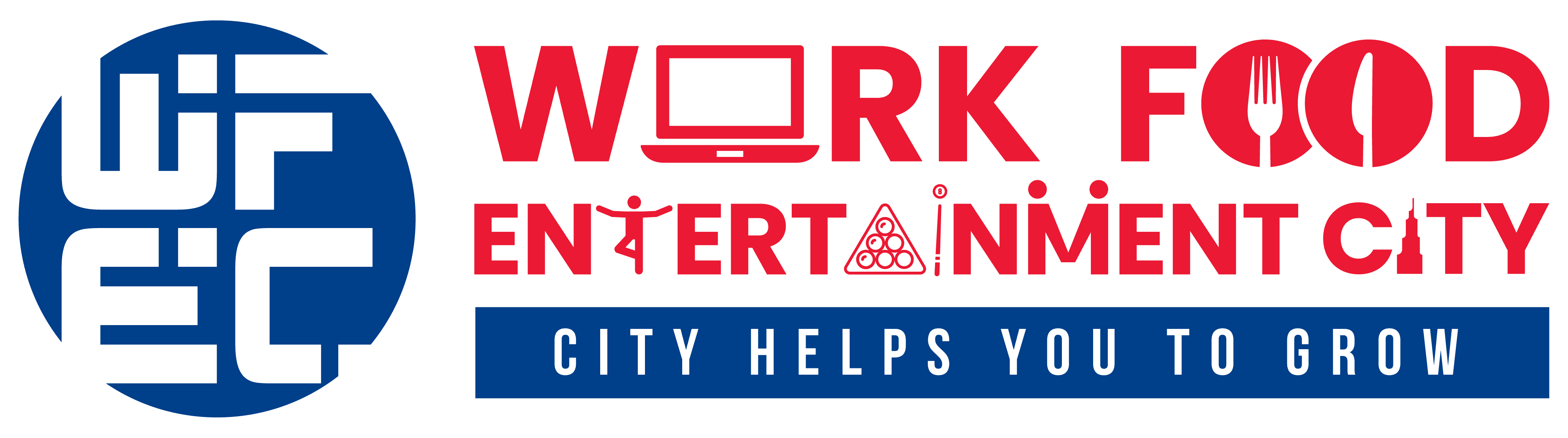 Work Food and Entertainment City