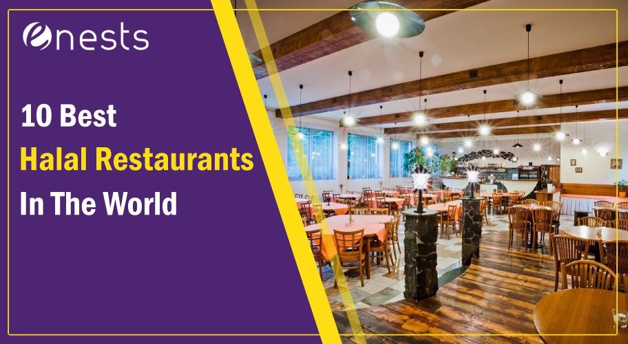 10 Best Halal Restaurants In The World