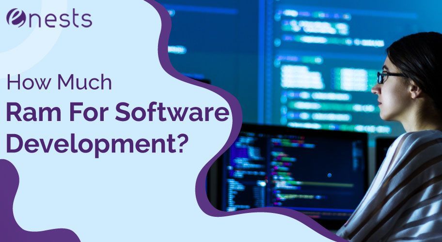 How Much Ram For Software Development?