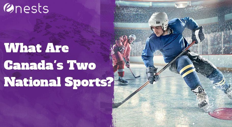 What Are Canada's Two National Sports?