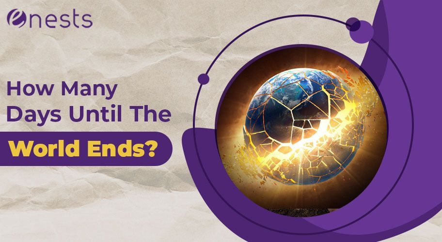 How Many Days Until The World Ends?