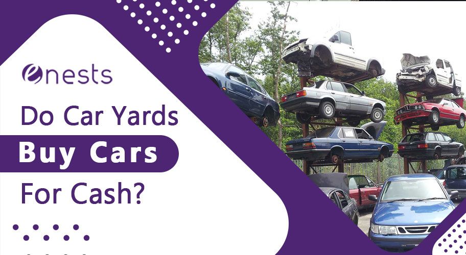Do Car Yards Buy Cars For Cash?