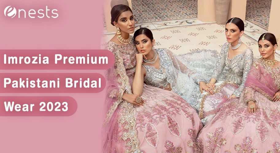 Imrozia Premium Pakistani Bridal Wear 2025