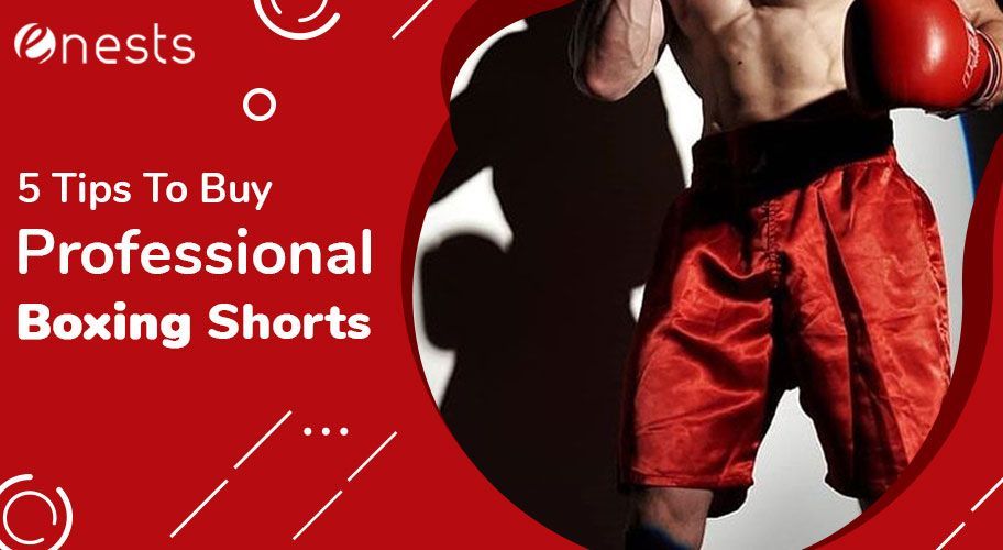 5 Tips To Buy Professional Boxing Shorts