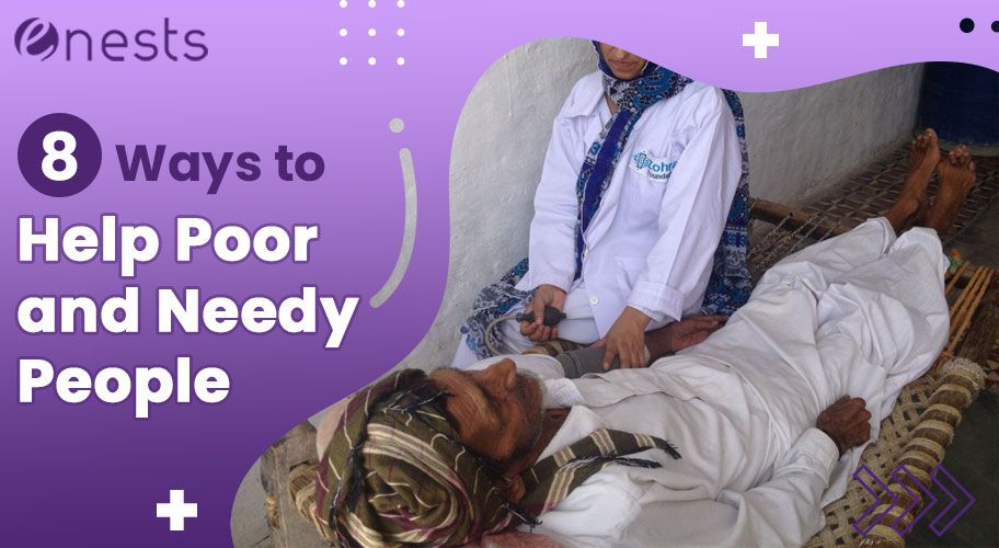 8 Ways to Help Poor and Needy People
