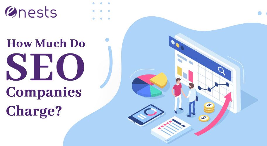 How Much Do SEO Companies Charge?
