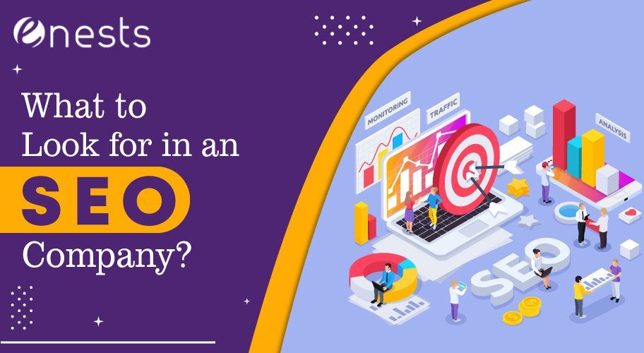 What to Look for in an SEO Company?