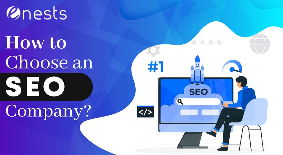 How to Choose an SEO Company?