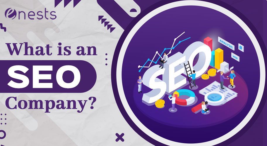 What is an SEO Company?