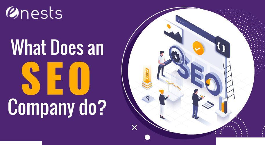 What Does an SEO Company Do?